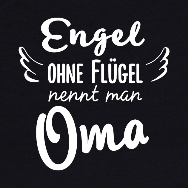 Engel ohne Flügel nennt man Oma by BetterManufaktur